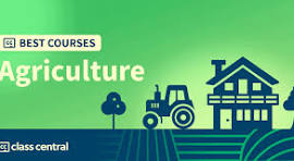 10 Best Free Agriculture Courses for 2025 — Class Central